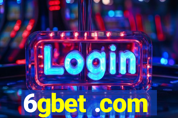 6gbet .com